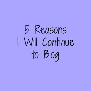 5 reasons I blog